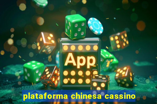 plataforma chinesa cassino